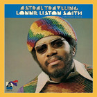 Lonnie Liston Smith - Astral Traveling (Remastered 2014)