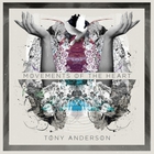 Tony Anderson - Movements Of The Heart