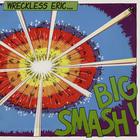 Wreckless Eric - Big Smash (Remastered 2007) CD1
