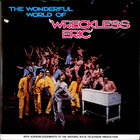 Wreckless Eric - The Wonderful World Of Wreckless Eric (Vinyl)