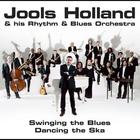 Jools Holland & His Rhythm & Blues Orchestra - Swinging The Blues Dancing The Ska
