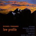 Michael Formanek - Low Profile