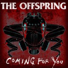 The Offspring - Coming For You (CDS)