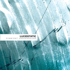 Lucidstatic - Symbiont Underground CD1
