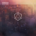 Odesza - Say My Name (Remixes)