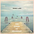 Bunny Lake - The Sound Of Sehnsucht