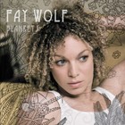 Fay Wolf - Blankets (EP)