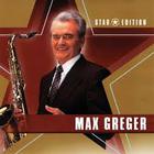 Max Greger - Star Edition