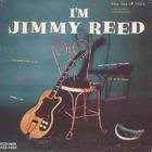 Jimmy Reed - I'm Jimmy Reed, Just Jimmy Reed