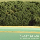 Ghost Beach - Modern Tongues Remixed
