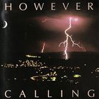However - Calling (Vinyl)