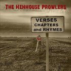 Henhouse Prowlers - Verses, Chapters, And Rhymes