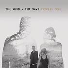 The Wind And The Wave - Covers One