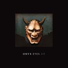 Onyx Eyes - Dó