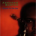 Abraham Burton - Closest To The Sun