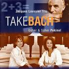 Jacques Loussier Trio - Take Bach (With Guher & Suher Pekinel)