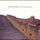 Kenny Garrett - Beyond The Wall