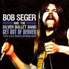 Bob Seger - Get Out Of Denver - 1974 Live Radio Broadcast (With The Silver Bullet Band)
