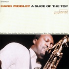 Hank Mobley - A Slice Of The Top (Remastered 1995)