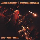 James McMurtry - Live In Aught-Three (With The Heartless Bastards)