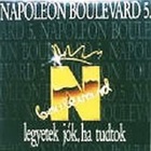 Napoleon Boulevard - Legyetek Jok, Ha Tudtok