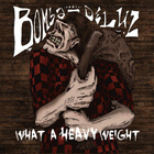 Bomba De Luz - What A Heavy Weight
