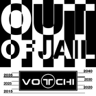 Votchi - Out Of Jail