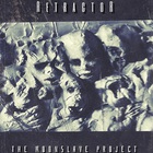 Retractor - The Moonslave Project