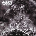 Sparta (Heavy Metal) - Welcome To Hell
