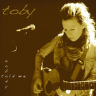 Toby - Nobody Told Me