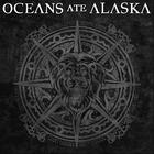 Oceans Ate Alaska - Taming Lions (CDS)