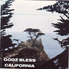 Godz - Godz Bless California - Pass On This Side (Remastered 1993)