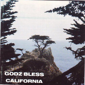 Godz Bless California - Pass On This Side (Remastered 1993)
