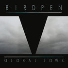 Birdpen - Global Lows