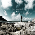 Dan Arborise - Of Tide & Trail