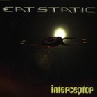 Eat Static - Interceptor (CDR)