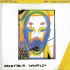 Chrome - Another World & The Lyon Concert (Reissued 1987)