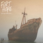 Fort Hope - Fort Hope (EP) (Deluxe Edition)