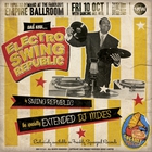 Swing Republic - Electro Swing Republic (Extended Dj Mixes) (EP)