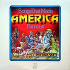 Songs That Made America Famous (Reissued 1997)