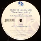 General Midi - We've Been Waiting (With Hyper) (VLS)