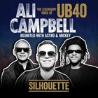 Ali Campbell - Silhouette (The Legendary Voice Of Ub40 - Reunited With Astro & Mickey)