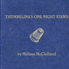 Melissa McClelland - Thumbelina's One Night Stand