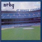 Nrbq - At Yankee Stadium (Remastered 1989)