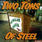 Two Tons Of Steel - Ten Dollar Cover