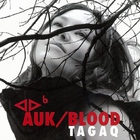 Tagaq - Auk / Blood