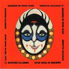 Ornette Coleman - Dancing In Your Head (Reissued 1988)