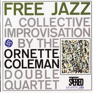 Free Jazz (Remastered 1990)