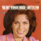 Loretta Lynn - You Ain't Woman Enough (Vinyl)