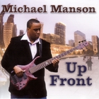 Michael Manson - Up Front